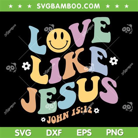 Love Like Jesus SVG PNG