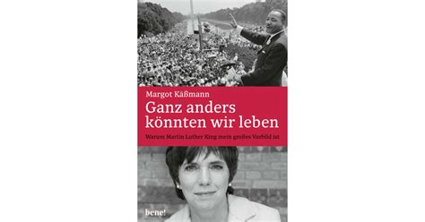 Ganz Anders K Nnten Wir Leben Margot K Mann Droemer Knaur