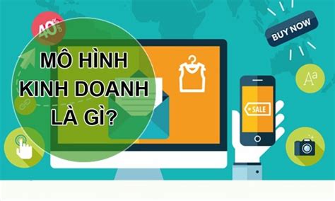 Những mô hình kinh doanh thành công hiệu quả nhất