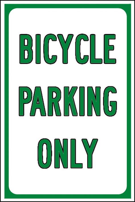 Traffic Warehouse Signs Bicycle Parking Only Sign X Aluminum