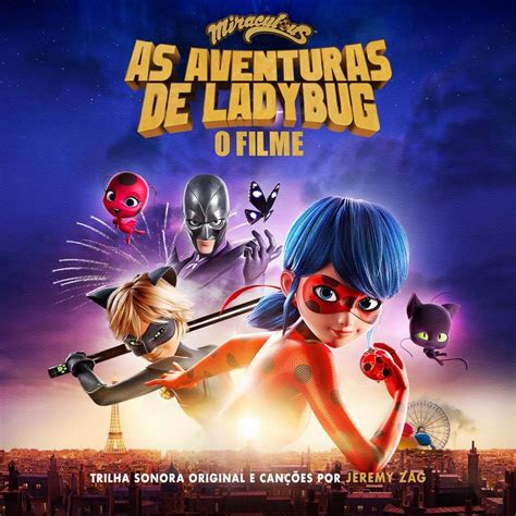 Jill Viegas Miraculous As Aventuras De Ladybug O Filme Trilha