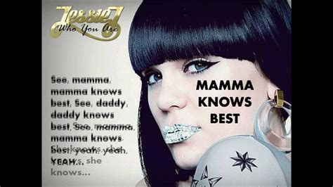 Mamma Knows Best Jessie J With Lyrics Youtube