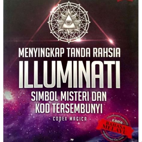 Menyingkap Tanda Rahsia Illuminati Simbol Misteri Dan Kod Tersembunyi