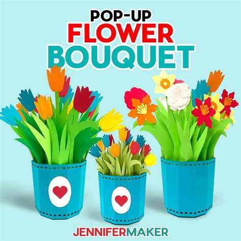 3d Pop Up Flower Bouquet Diy Pop Up Greeting Card Jennifer Maker