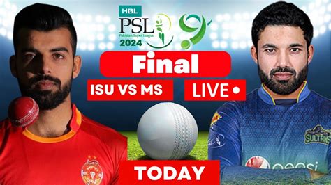 Multan Sultans Vs Islamabad United Final Live Cricket Score Isu Vs