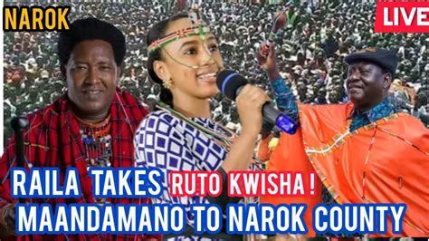 RAILA IN NAROK TODAY MAAANDAMANO MAKUBWA SANA RAILA TODAY LIVE