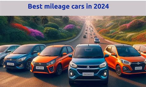 Best Mileage Cars In India 2024 Neile Milzie