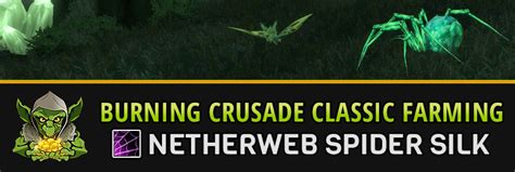 WoW Farming Netherweb Spider Silk - Burning Crusade Classic Farm Guide » classic.goldgoblin.net