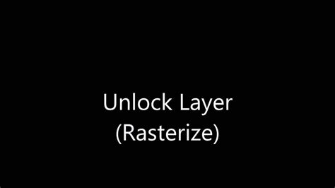 Photoshop Rasterize Unlock Layers Youtube