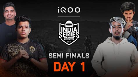 Hindi Semi Finals Day 1 IQOO BATTLEGROUNDS MOBILE INDIA SERIES 2021