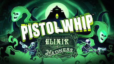 Pistol Whip Elixir Of Madness Launch Trailer Action Rhythm Vr Game