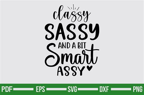 Classy Sassy And A Bit Smart Assy Graphic By Teeking124 · Creative Fabrica