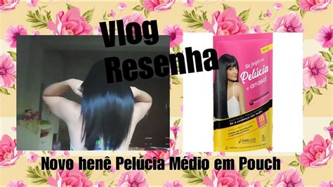 Vlog de henê resenha do novo henê Pelúcia Médio em Pouch YouTube