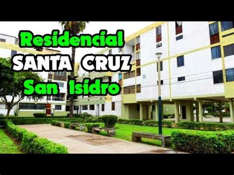 Residencial Santa Cruz Distrito De San Isidro Lima Peru Youtube