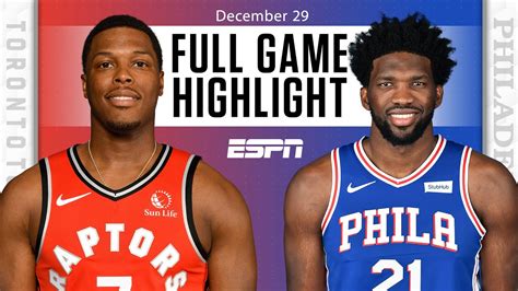 Toronto Raptors Vs Philadelphia Ers Full Game Highlights Nba On