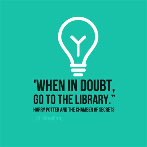 When In Doubt Go To The Library Harry Potter And The Chamber Of Secrets Jk Rowling