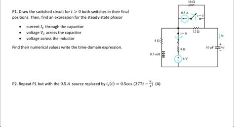 Solved P1. ﻿Draw the switched circuit for t>0 ﻿both switches | Chegg.com
