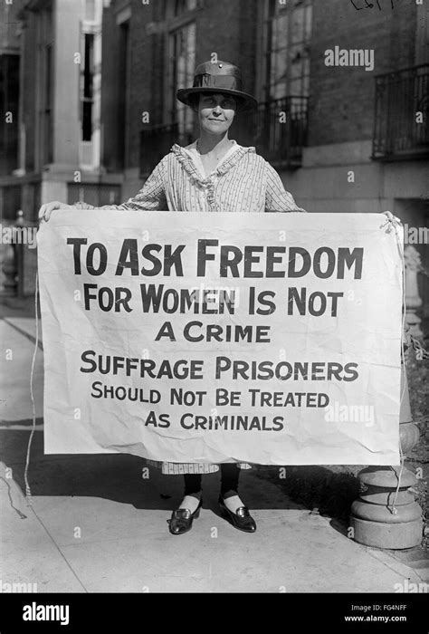 SUFFRAGIST, 1917. /nAn American suffragist protesting the imprisonment of fellow suffragists ...