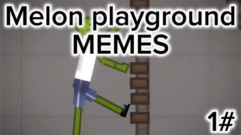 Melon Playground Memes🍉 1 Youtube