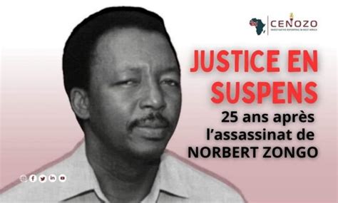 Assassinat Norbert Zongo 25 ans après la justice toujours en suspens