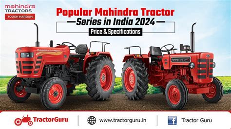 Popular Mahindra Tractor Series In India 2024 Price Mileage