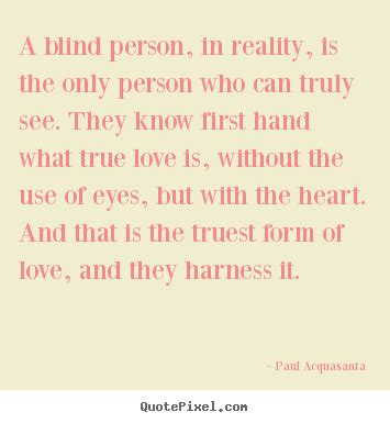 Inspirational Quotes About Blindness. QuotesGram