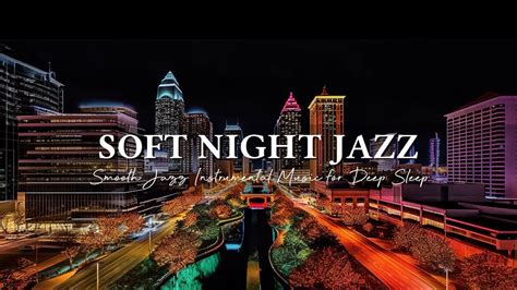 Soft Night Jazz Music Slow Saxophone Jazz Music Smooth Jazz