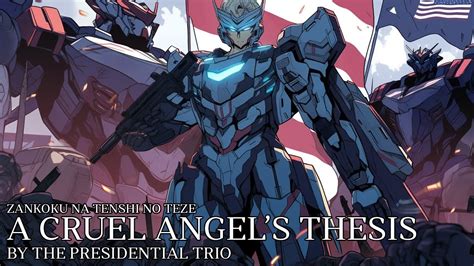 Presidents Singa Cruel Angel S Thesis Sung By The