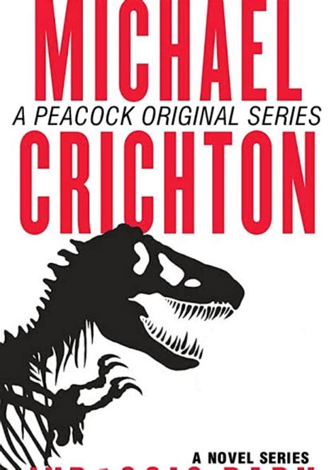 A Peacock Original Series Michael Crichton Jurassic Park Fan Casting On Mycast