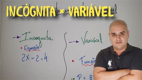 Diferença entre incógnita e variável YouTube