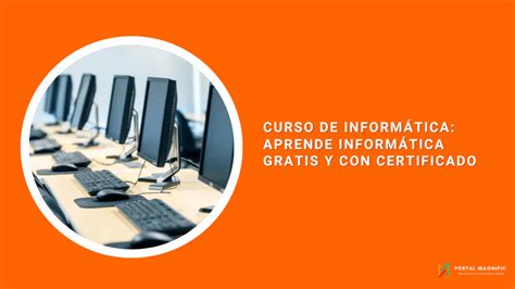 Curso De Informática Aprende Informática Gratis Y Con Certificado