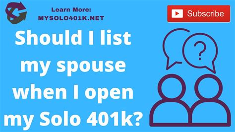 Daily Solo 401k Question Should I List Or Add My Spouse When I Open My Self Directed Solo 401k