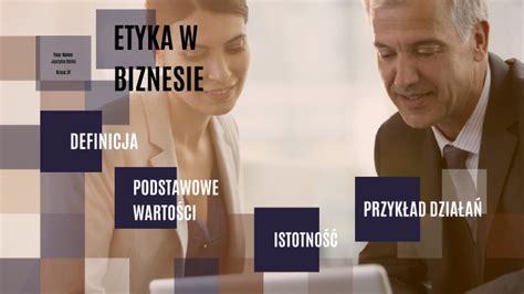 Etyka W Biznesie By Justyna Reiss On Prezi