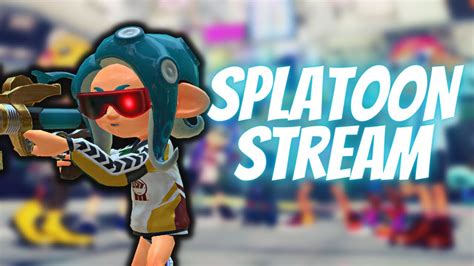 Splatoon Private Battles With Viewers And Unranked Battles Youtube