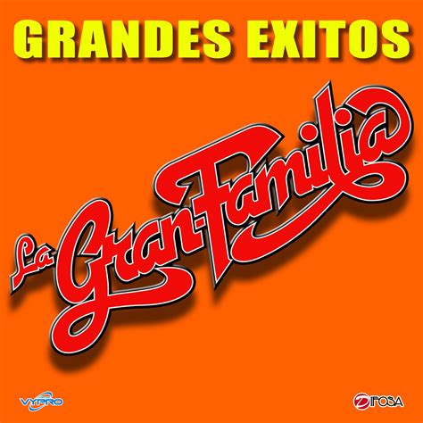 Grandes Exitos De La Gran Familia De Guatemala Lbum De La Gran