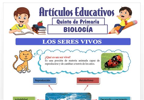 Los Seres Vivos Para Quinto De Primaria Articulos Educativos