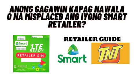 Anong Gagawin Kapag Nawala O Ninakaw Ang Iyong Smart Retailer Sim