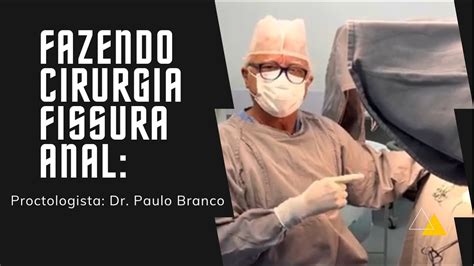 Fissura Fazendo Cirurgia C Laser Sob Anestesia Local E Sem Internação C