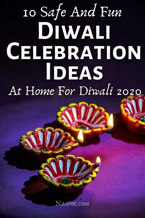 10 Fun Diwali Celebration Ideas At Home For Diwali 2021