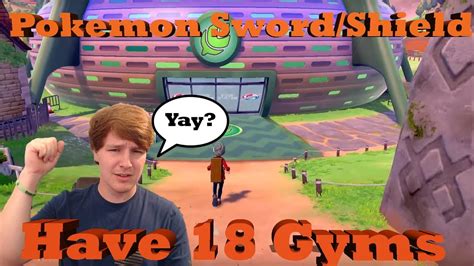 Pokemon Sword And Shield Will Have 18 Gyms Youtube