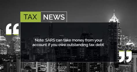 Take Note Sars Can Take Money From Your Account