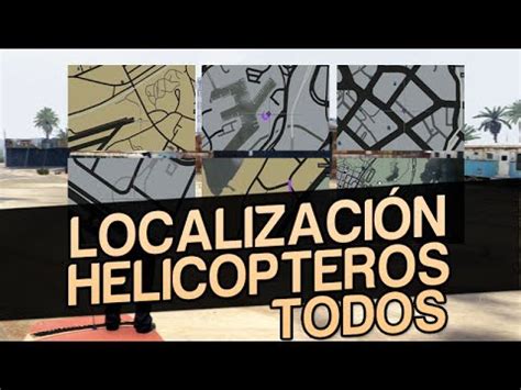 Gta Online Localizaci N De Todos Los Helicopteros Maverick Youtube