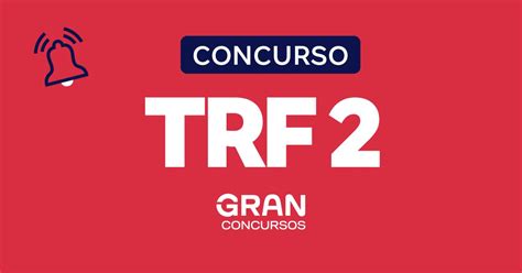 Concurso TRF 2 conheça os 10 motivos para participar