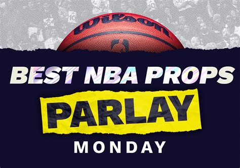 Our Top 5 NBA Parlay Bets on Monday Night