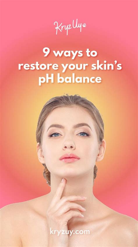 9 Ways To Restore Your Skin S PH Balance Skin Care Acne Treatments