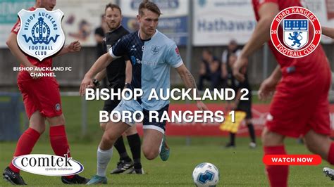 Bishop Auckland V Boro Rangers August 12th 2023 3 00 Pm Kick Off