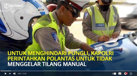 Untuk Menghindari Pungli Kapolri Perintahkan Polantas Untuk Tidak