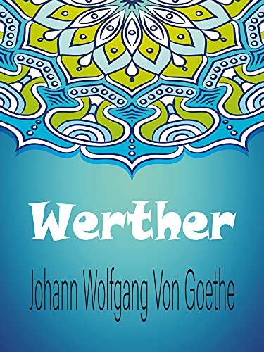 Werther Las Penas Del Joven Werther Los Sufrimientos Del Joven