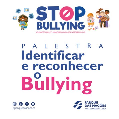 Como Identificar O Alvo Do Bullying - PALESTRA 'IDENTIFICAR E RECONHECER O BULLYING' DIA 11 NO IPDJ - Junta ...