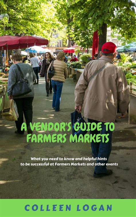 A Vendors Guide To Farmers Markets What You Need To Know And Helpful